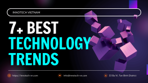 best technology trends - Innotech Vietnam