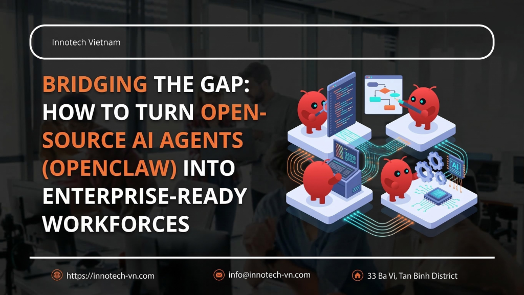 Bridging the gap: how to turn open source AI agents (Openclaw) into enterprise ready workforces